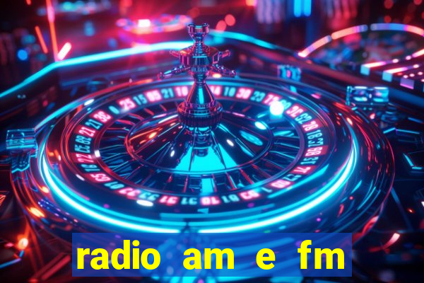 radio am e fm casas bahia